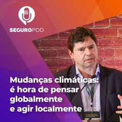 Mudanças climáticas exigem que governos invistam em cidades sustentáveis