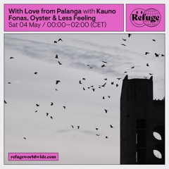With Love From Palanga - Kauno Fonas, Oyster & Less Feeling - 05 May 2024