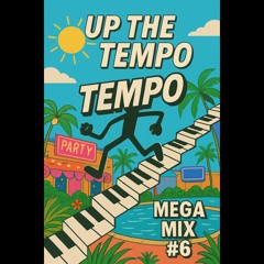 MEGA MIX #6 - UP THE TEMPO