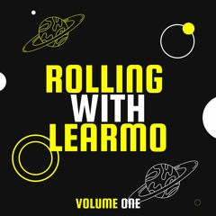 Rolling with Learmo - Volume One