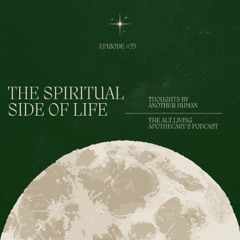 episode #33: the spiritual side of life