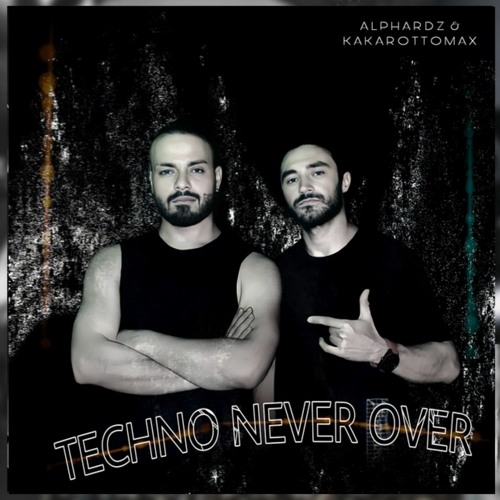 Techno Never Over  [ FREE DL]