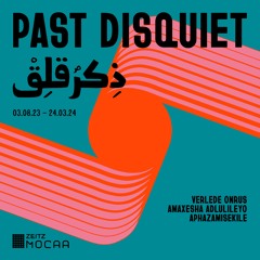 Past Disquiet - Stop 1