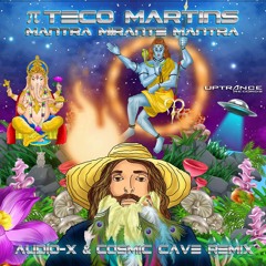 π Teco Martins - Mantra Mantra Mirante (Audio-X & Cosmic Cave Remix)