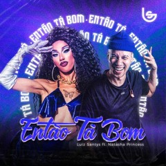 Luiz Santys, Diogo Ferrer Feat. Natasha Princess - Entao Ta Bom (Dam Maia After Pride)FREE DOWNLOAD