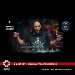 Xikwri Neyrra / Set #427 exclusivo para Trance México