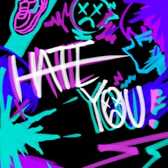 HATE YOU (feat.Penny 5) (prod.Franken)