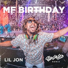 Lil Jon - In A Pit (DjxLuckyBoi Birthday Remix )