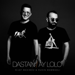 Dastan / Ay Lolo