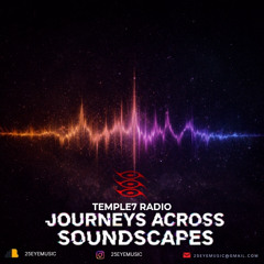 Journeys  Across Soundscapes 002 - Wed not Ded @ The Other Space 26-3-25/25EYE/Temple7 Radio