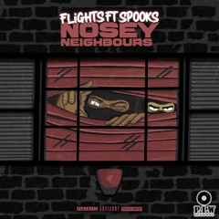 Flights x Spooks - Nosey Neighbours
