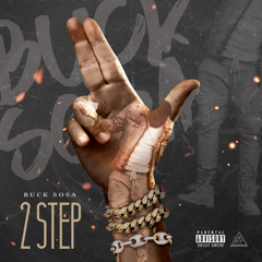2 Step - Buck Sosa (Prod. By Gitt Fai)