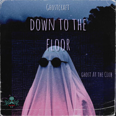 Down To The Floor