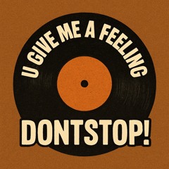 u give me a feeling