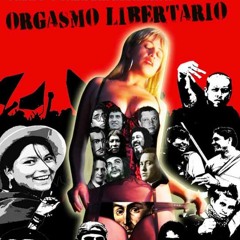 ORGASMO LIBERTARIO