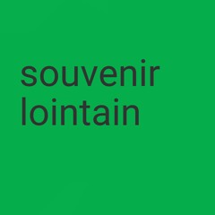 souvenir lointain