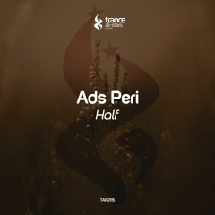 [OUT NOW!] Ads Peri - Half (Original Mix)