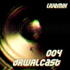 dRWALcast 004: Livemix Three | 10.2017