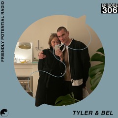 Ep 306 w/ Tyler and Bel