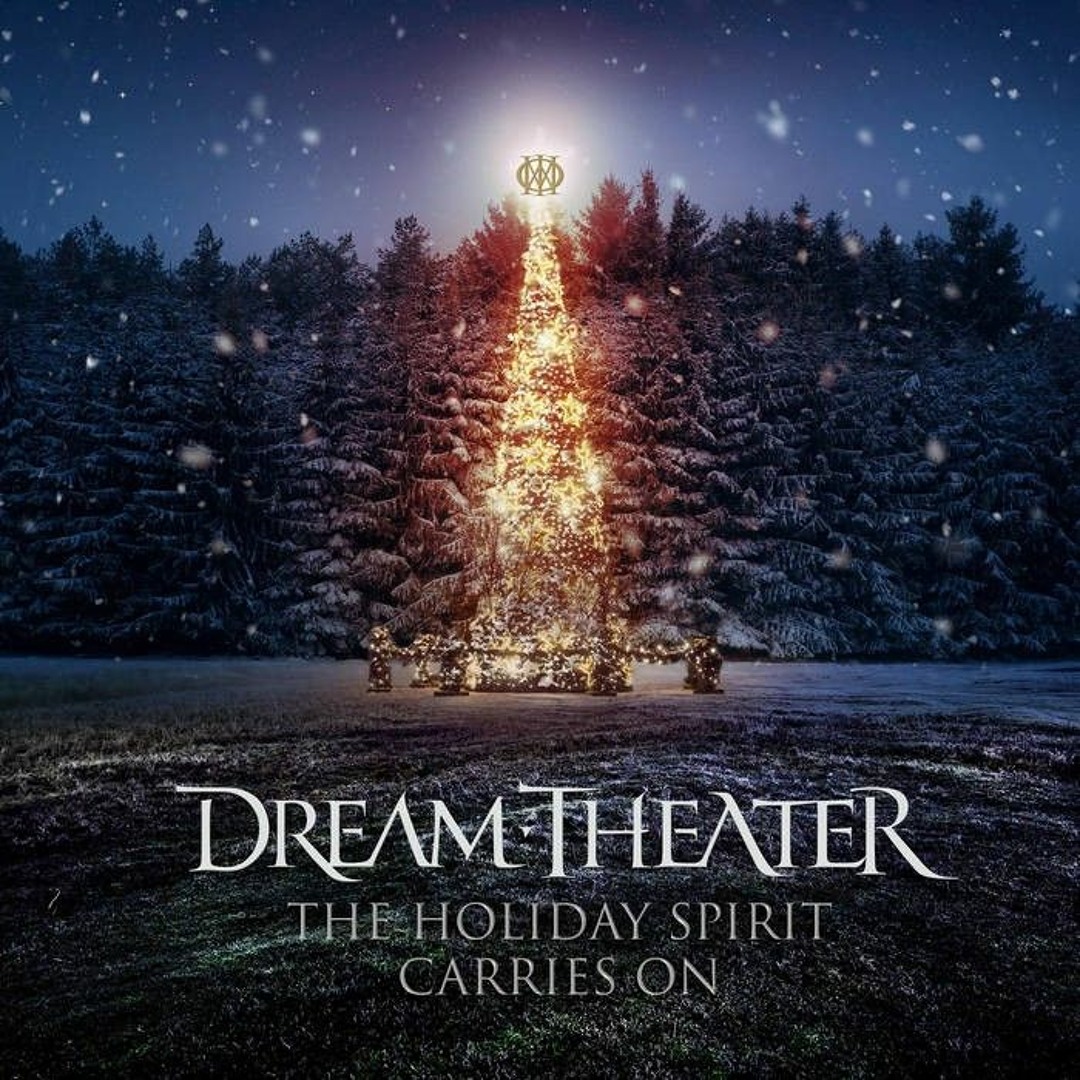 Stream Dream Theater - The Holiday Spirit Carries On.mp3 by