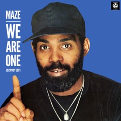 Maze Featuring: Frankie Beverly "We Are One" (DJ Spivey Edit)
