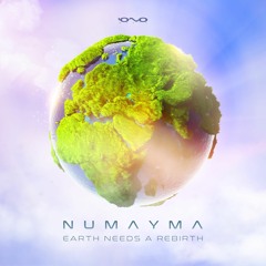 Numayma - Earth Needs A Rebirth OUT SOON ON IONO MUSIC 26 September