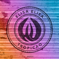 PREMIERE: Elisa Elisa - Tropicao [Heat Up Music]