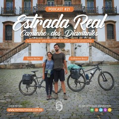 EP #21: Estrada Real - Caminho dos Diamantes - Papo Outdoor