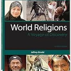 ACCESS EBOOK EPUB KINDLE PDF World Religions (2015): A Voyage of Discovery 4th Editio