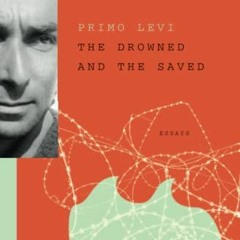 [READ] PDF EBOOK EPUB KINDLE The Drowned and the Saved by  Primo Levi 📗
