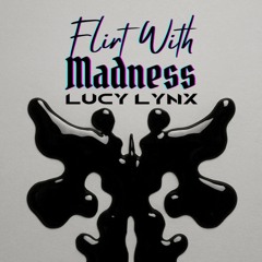 Flirt With Madness