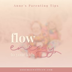 Parenting Tip # 6 Flow energy to your kids