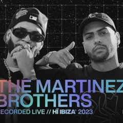 The Martinez Brothers Live From Hï Ibiza 2023