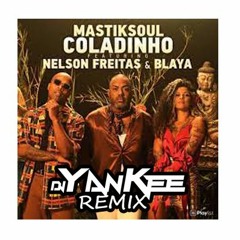 Mastiksoul - Coladinho (DJ Yankee Remix)