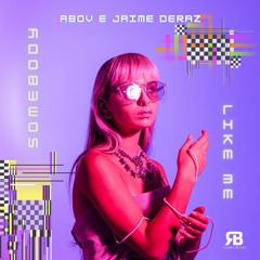 Abov E Jaime Deraz - Somebody Like Me ( Rogerio Becker Remix)