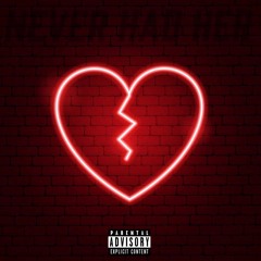 Never Had Her (Prod. YeahItIs x Ja-1)