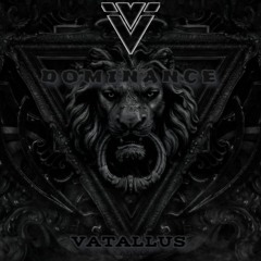 Vatallus - Dominance