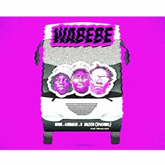 Wabebe- Vuva x Gwaash x B Razor (Basthma  Flip)