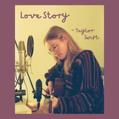 Love Story - Taylor Swift Cover