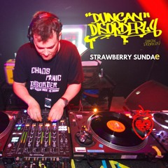 Duncan Disorderly - 100% Vinyl Set - Strawberry Sundae Exclusive Promo Mix - 61122