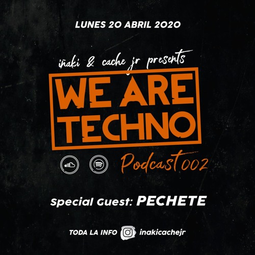 We Are Techno Podcast 002 with PECHETE