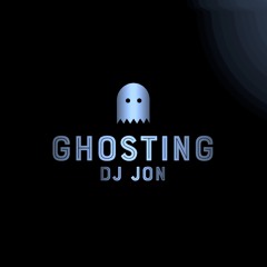 DJ Jon - Ghosting [Ghouls Edit]