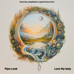 Pipe Leak - Lost My Way
