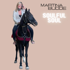 Soulful Soul - Martina Budde Mix