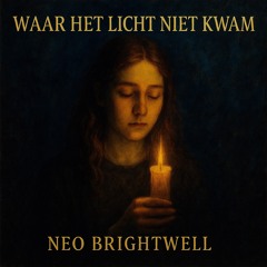 Waar het licht niet kwam