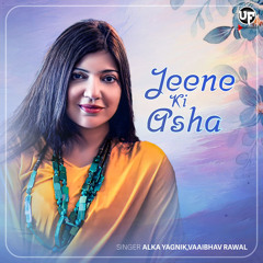 Jeene Ki Asha (feat. Vaibhav Rawal)