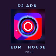 EDM HOUSE 2023