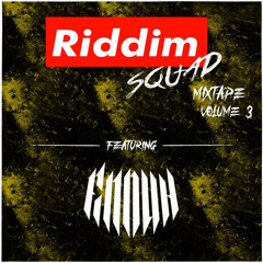 Finnuh - Riddim Squad Mixtape Vol. 3