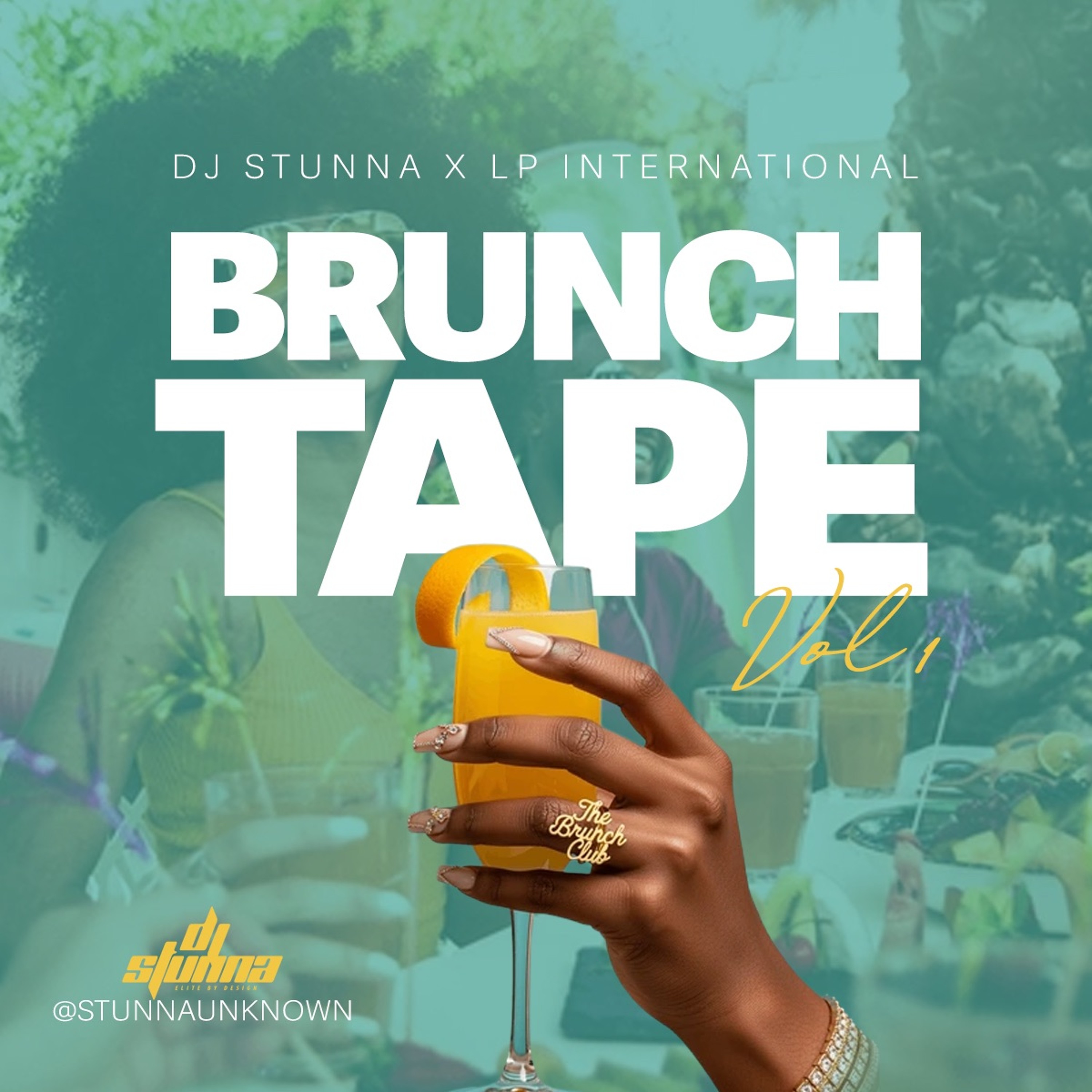 BRUNCHTAPE VOL 1 - DJ STUNNA X LP INTL episode artwork