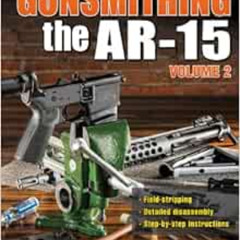 [FREE] KINDLE 📭 Gunsmithing the AR-15, Vol. 2 by Patrick Sweeney PDF EBOOK EPUB KIND
